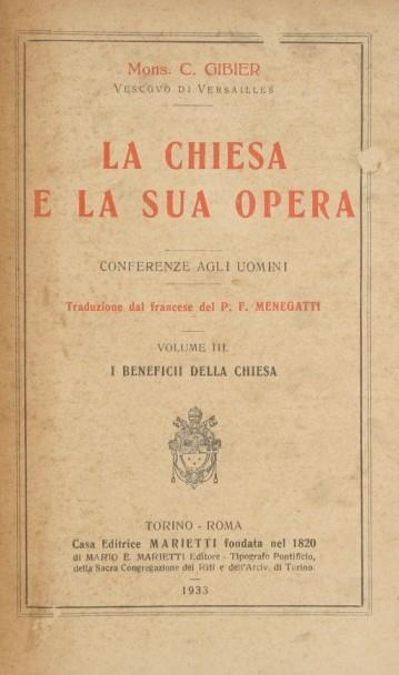 La Chiesa e la sua opera. Conferenze agli uomini. Vol. III. I beneficii della Chiesa - Charles Gibier - copertina