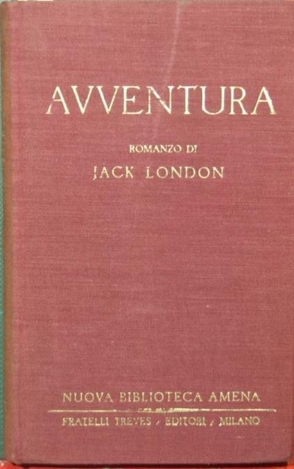 Avventura. Romanzo - Jack London - copertina