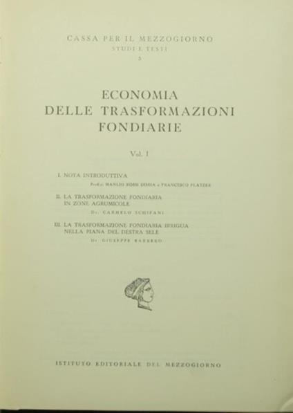 Economia delle trasformazioni fondiarie. Vol. I I. Nota introduttiva II. La trasformazione fondiaria in zone agrumicole III. La trasformazione fondiaria irrigua nella piana del Destra Sele - copertina