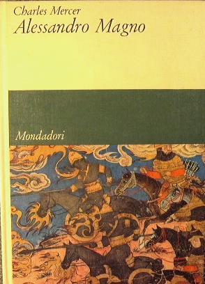 Alessandro Magno - Charles Mercer - copertina