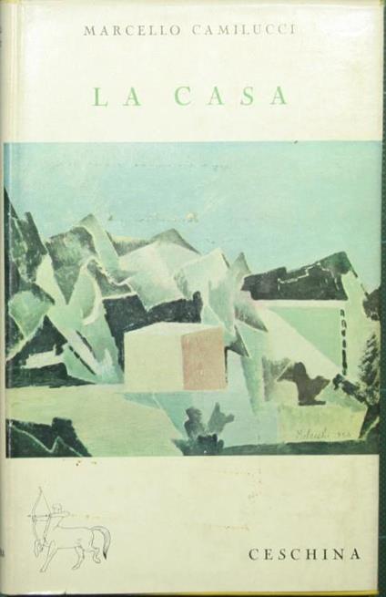 La casa. Romanzo - Marcello Camilucci - copertina