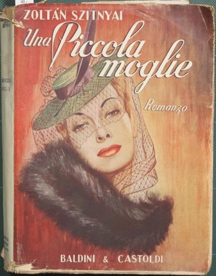 Una piccola moglie. Romanzo - Zoltán Szitnyai - copertina