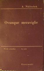 Ovunque meraviglie. L'Ignoto nel noto