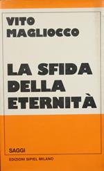 La sfida della eternità. Saggio