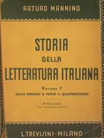 Storia della letteratura italiana. Vol. I. Dalle origini a tutto il Quattrocento. Ad uso delle scuole medie superiori