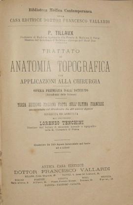 Trattato di anatomia topografica con applicazioni alla chirurgia - P. Tillaux - copertina