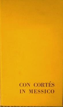 Con Cortés in Messico - Betty Ross - copertina