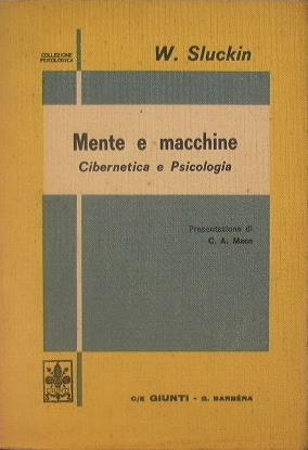 Mente e macchine. Cibernetica e psicologia - W. Sluckin - copertina