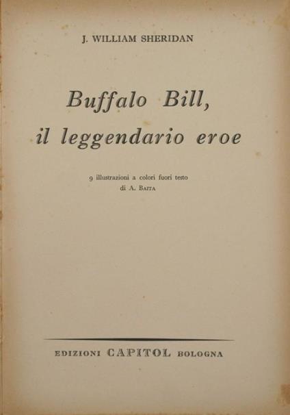 Buffalo Bill, il leggendario eroe - J. William Sheridan - copertina