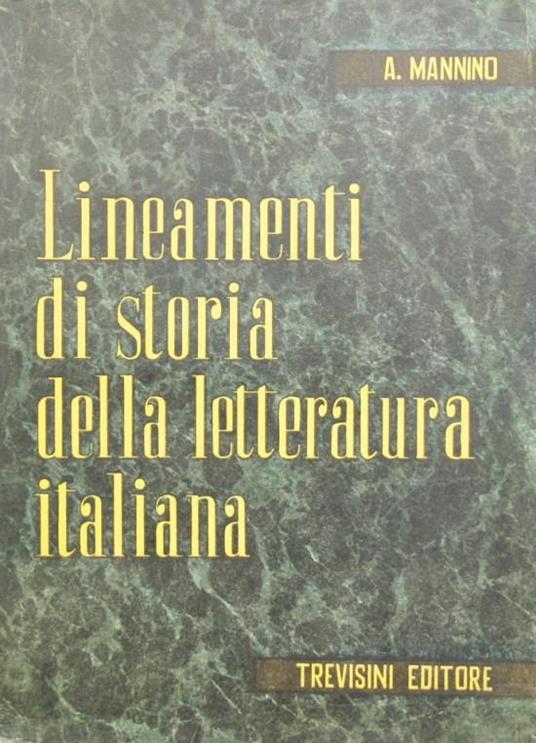 Lineamenti di storia della letteratura italiana. Dalle origini ai nostri giorni - Arturo Mannino - copertina
