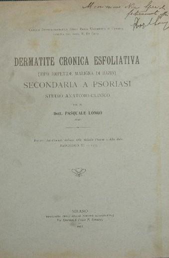 Dermatite cronica esfoliativa (tipo erpetide maligna di Bazin) secondaria a psoriasi. Studio anatomo - clinico - Pasquale Longo - copertina