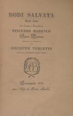 Rodi Salvata - Canti sette del Caonte e Cavaliere Vincenzo Marenco. Opera postuma continuata e terminata da Giuseppe Turletti con gli argomenti dello stesso