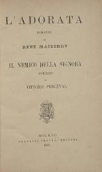 L' adorata - Il nemico della signora