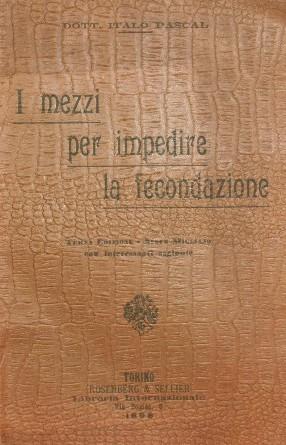 I mezzi per impedire la fecondazione - Italo Pascal - copertina