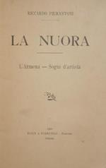 La nuora. L'Armena. Sogni d'artista