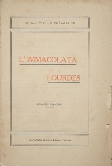 L' Immacolata di Lourdes. Pensieri religiosi - Pietro Pezzali - copertina