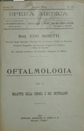 Oftalmologia. Vol. II. Malattie della cornea e del cristallino - Ezio Moretti - copertina