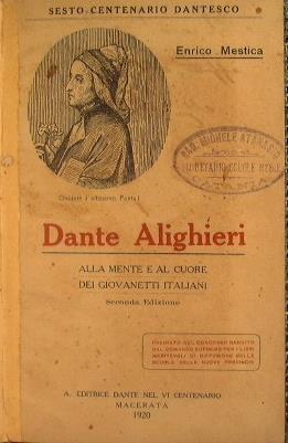 Dante Alighieri alla mente e al cuore dei giovanetti italiani - Enrico Mestica - copertina