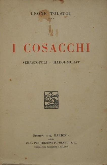 I Cosacchi. Sebastopoli. Hadgi-Murat - Lev Tolstoj - copertina