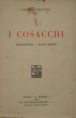 I Cosacchi. Sebastopoli. Hadgi-Murat