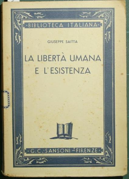 La libertà umana e l'esistenza - Giuseppe Saitta - copertina