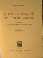 Le case in locazione nel diritto vigente (parte prima). Le locazioni urbane in regime libero