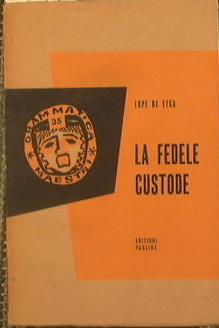 La fedele custode - Lope de Vega - copertina