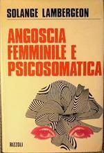 Angoscia femminile e psicosomatica