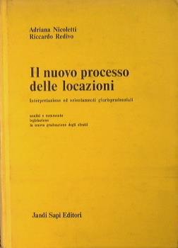 Il nuovo processo delle locazioni Interpretazione ed orientamenti giurisprudenziali - Adriana Nicoletti - copertina