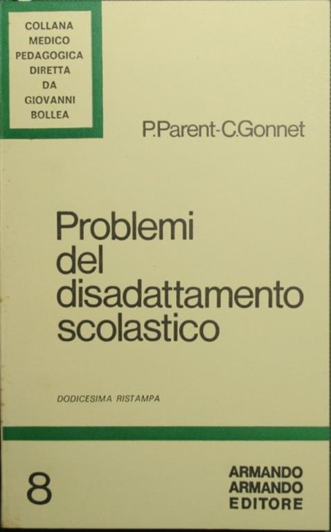 Problemi del disadattamento scolastico - Paule Parent - copertina