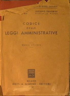 Codice delle leggi amministrative - Guido Zanobini - copertina