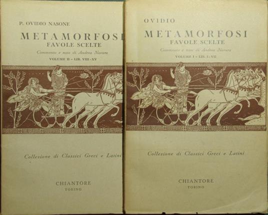 Metamorfosi. Favole scelte - P. Nasone Ovidio - Libro Usato - Chiantore -  Collezione di classici greci e latini