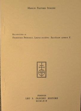 Recensione a: Francesco Petrarca, Laurea occidens. Bucolicum carmen X - Manlio Pastore Stocchi - copertina