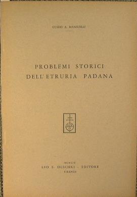 Problemi storici dell'Etruria Padana - Guido Mansuelli - copertina