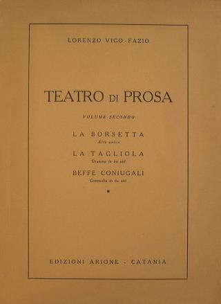 Teatro di prosa. Volume secondo - Lorenzo Vigo-Fazio - copertina