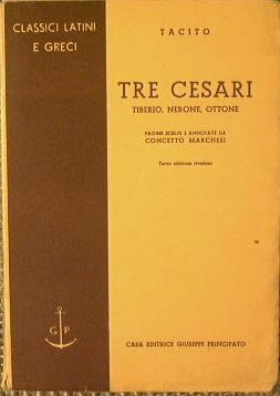 Tre Cesari. Tiberio, Nerone, Ottone - P. Cornelio Tacito - copertina