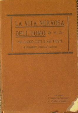 La Vita Nervosa Dell'Uomo. Nei Giorni Lieti e Nei Ttristi. Insegnamenti, Consigli, Conforti - Jean Baptiste Koch - copertina