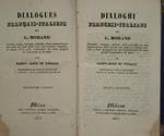 Dialoghi francesi italiani. Trascelti, riveduti, corretti, fatti precedere da una nomenclatura delle parole più usate coi relativi esercizi, e fatti susseguire da un vocabolarietto di nomi propri di persone e di paesi da Saint Ange De Virgile