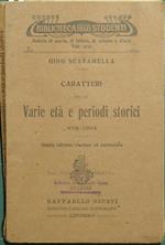 Caratteri delle varie età e periodi storici. 476-1914