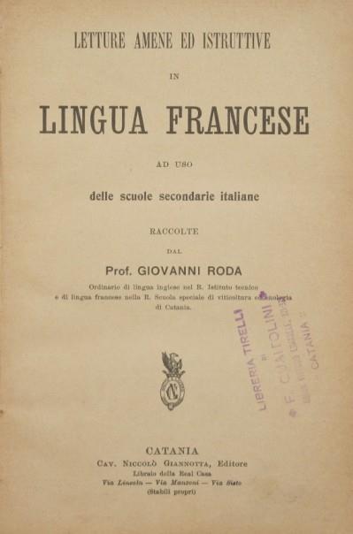 Letture amene ed istruttive in lingua francese. Ad uso delle scuole secondarie italiane - Giuseppe Roda - copertina