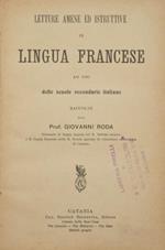 Letture amene ed istruttive in lingua francese. Ad uso delle scuole secondarie italiane