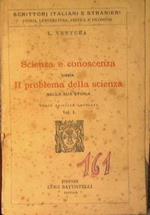 Scienza e conoscenza. Ossia il problema della scienza nella sua storia