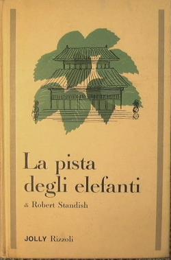 La pista degli elefanti - Robert Standish - copertina