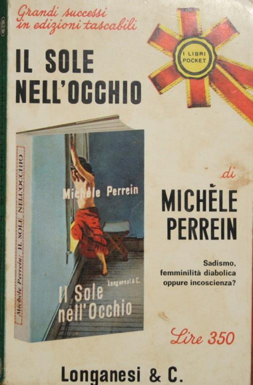 Il sole nell'occhio. Sadismo, femminilità diabolica oppure incoscienza? - Michele Perrein - copertina