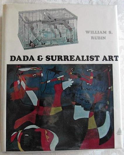 Dada And Surrealist Art - William S. Rubin - copertina