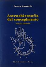 Astrochirosofia del concepimento. Manuale completo