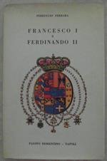 Francesco I e ferdinando ii