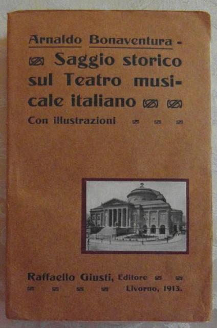 Saggio storico sul teatro musicale italiano - Arnaldo Bonaventura - copertina