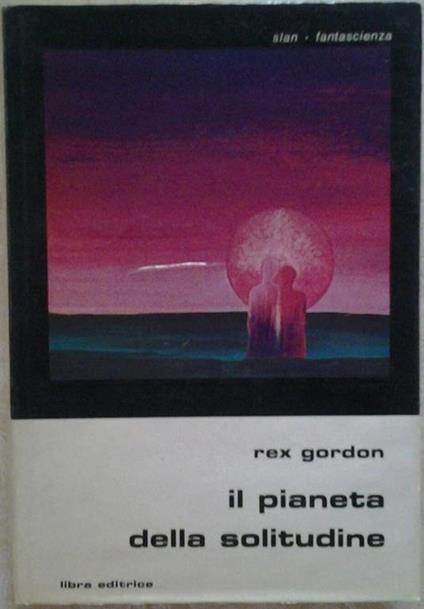 Il pianeta della solitudine - Rex Gordon - copertina