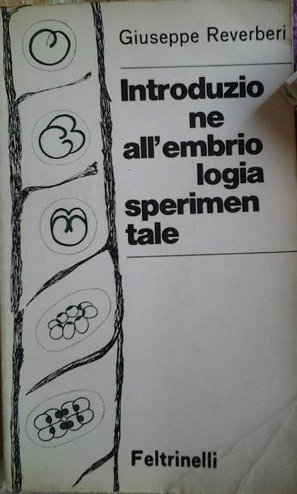 Introduzione all'embriologia sperimentale - Giuseppe Reverberi - copertina